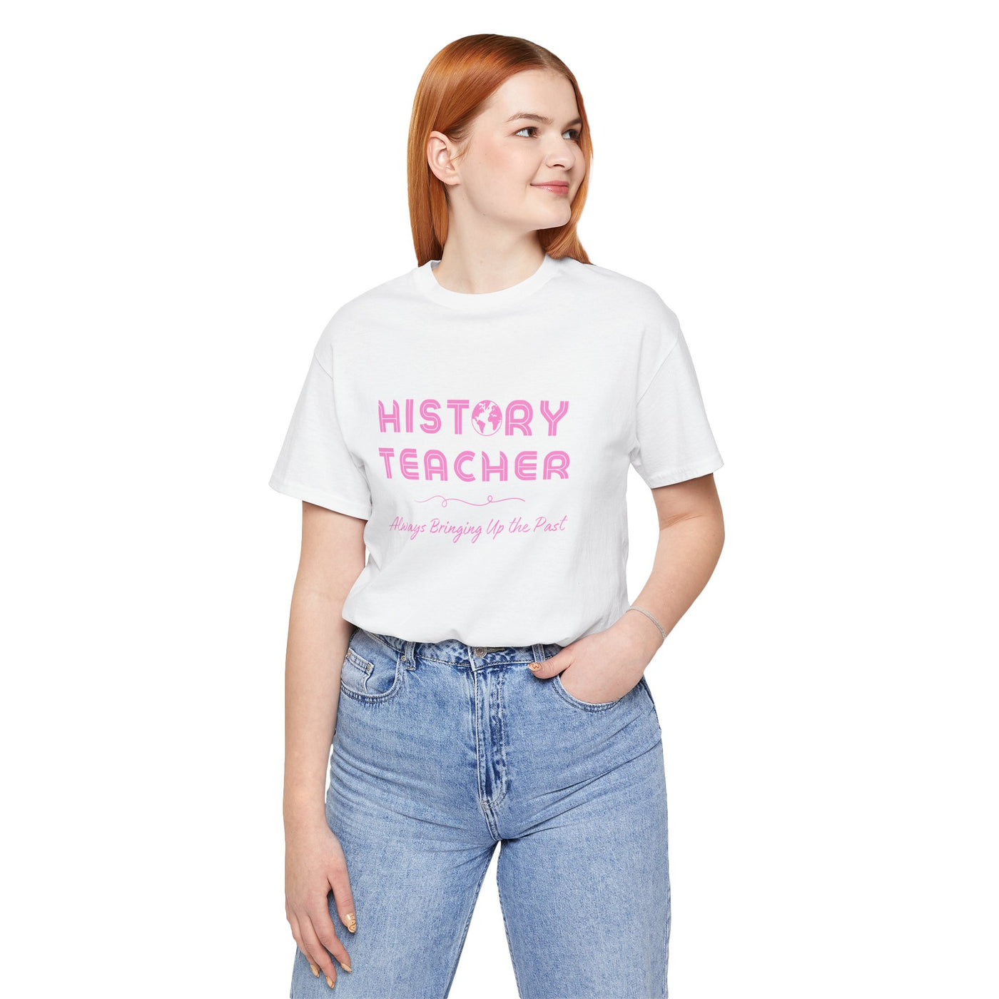 History Teachers: Always Bringing Up the Past Tee