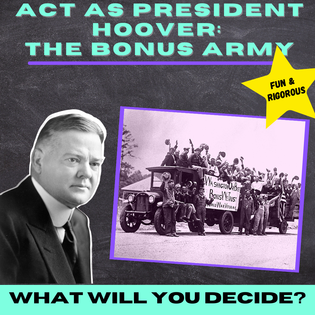 President Hoover Simulation | The Bonus Army Crisis – History For Humans